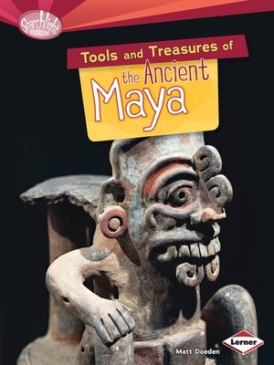 cover image of Tools and Treasures of the Ancient Maya